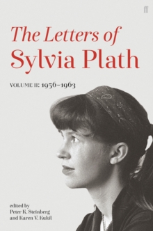 Letters of Sylvia Plath Volume II : 1956 - 1963, Paperback / softback Book Letters of Sylvia Plath Volume II : 1956 - 1963, Paperback / softback Book