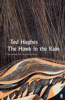 The Hawk in the Rain, Hardback Book The Hawk in the Rain, Hardback Book
