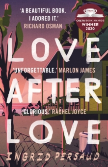 Love After Love : Winner of the 2020 Costa First Novel Award, Paperback / softback Book Love After Love : Winner of the 2020 Costa First Novel Award, Paperback / softback Book