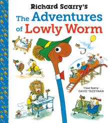 Richard Scarry's The Adventures of Lowly Worm, Paperback / softback Book Richard Scarry's The Adventures of Lowly Worm, Paperback / softback Book