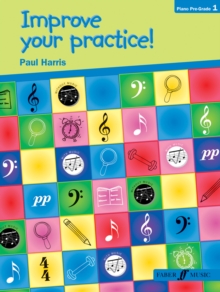 Improve Your Practice! Beginners (Pre-Grade 1), Paperback / softback Book Improve Your Practice! Beginners (Pre-Grade 1), Paperback / softback Book