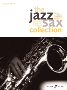 The Jazz Sax Collection : (Alto or Baritone Saxophone), Paperback Book The Jazz Sax Collection : (Alto or Baritone Saxophone), Paperback Book