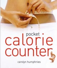 Pocket Calorie Counter : The Little Book That Measures and Counts Your Portions Too, Paperback Book Pocket Calorie Counter : The Little Book That Measures and Counts Your Portions Too, Paperback Book