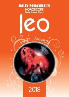 Old Moore's Horoscope Leo, Paperback / softback Book Old Moore's Horoscope Leo, Paperback / softback Book
