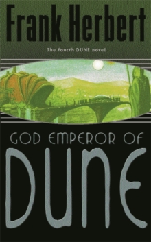 God Emperor Of Dune : The Fourth Dune Novel, Paperback Book God Emperor Of Dune : The Fourth Dune Novel, Paperback Book