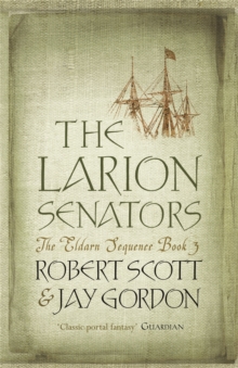The Larion Senators : The Eldarn Sequence Book 3, Paperback Book The Larion Senators : The Eldarn Sequence Book 3, Paperback Book
