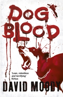 Dog Blood, Paperback / softback Book Dog Blood, Paperback / softback Book