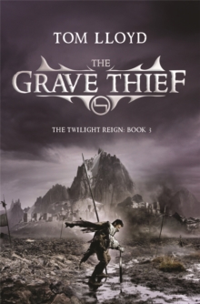 The Grave Thief : Book Three of The Twilight Reign