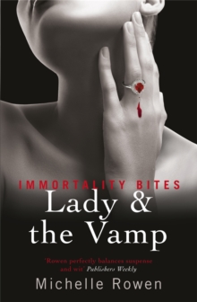 Lady & The Vamp : An Immortality Bites Novel, Paperback Book Lady & The Vamp : An Immortality Bites Novel, Paperback Book