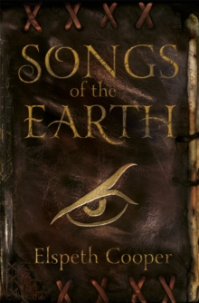 Songs of the Earth : The Wild Hunt Book One