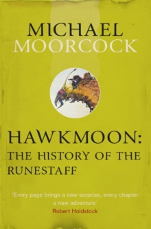 Hawkmoon: The History of the Runestaff, Paperback Book Hawkmoon: The History of the Runestaff, Paperback Book