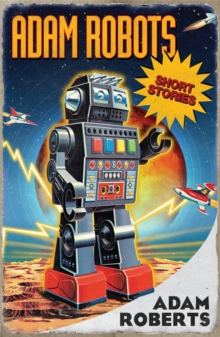 Adam Robots : Short Stories, Paperback Book Adam Robots : Short Stories, Paperback Book