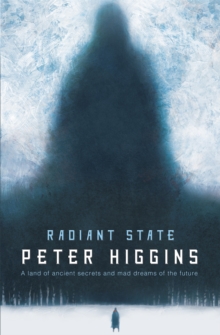 Radiant State : Book Three of The Wolfhound Century, Paperback Book Radiant State : Book Three of The Wolfhound Century, Paperback Book