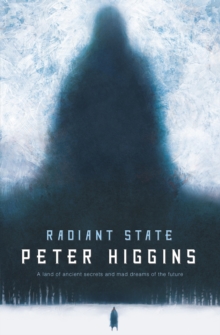 Radiant State : Book Three of The Wolfhound Century