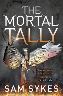 The Mortal Tally : Bring Down Heaven Book 2