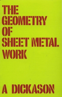 The Geometry of Sheet Metal Work, Paperback Book The Geometry of Sheet Metal Work, Paperback Book