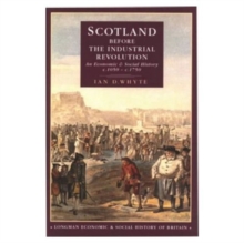 Scotland before the Industrial Revolution : An Economic and Social History c.1050-c. 1750
