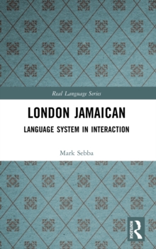 London Jamaican : Language System in Interaction, Paperback Book London Jamaican : Language System in Interaction, Paperback Book