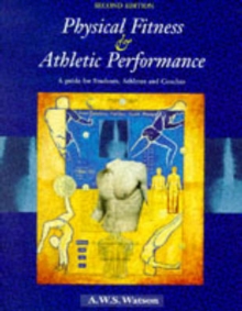 Physical Fitness and Athletic Performance, Paperback Book Physical Fitness and Athletic Performance, Paperback Book