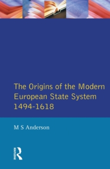 The Origins of the Modern European State System, 1494-1618