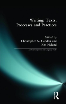Writing: Texts, Processes and Practices, Paperback Book Writing: Texts, Processes and Practices, Paperback Book