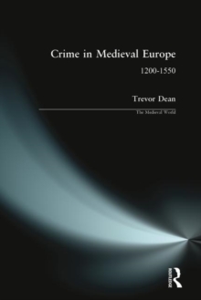 Crime in Medieval Europe : 1200-1550, Paperback Book Crime in Medieval Europe : 1200-1550, Paperback Book