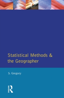 Statistical Methods and the Geographer, Paperback / softback Book Statistical Methods and the Geographer, Paperback / softback Book