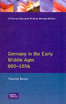 Germany in the Early Middle Ages c. 800-1056, Paperback Book Germany in the Early Middle Ages c. 800-1056, Paperback Book