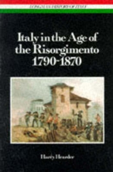 Italy in the Age of the Risorgimento 1790 - 1870