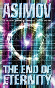 The End of Eternity, Paperback Book The End of Eternity, Paperback Book