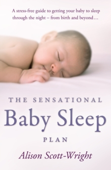 The Sensational Baby Sleep Plan, Paperback Book The Sensational Baby Sleep Plan, Paperback Book