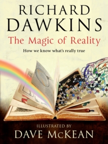 The Magic of Reality : How we know what's really true, Hardback Book The Magic of Reality : How we know what's really true, Hardback Book