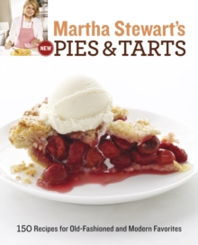 Martha Stewart's New Pies and Tarts, Paperback Book Martha Stewart's New Pies and Tarts, Paperback Book
