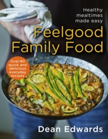 Feelgood Family Food, Hardback Book Feelgood Family Food, Hardback Book