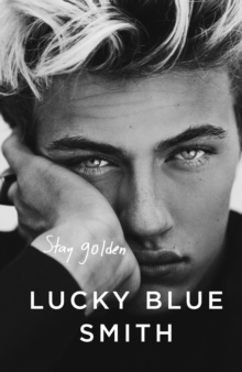Stay Golden, Hardback Book Stay Golden, Hardback Book