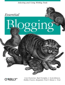 Essential Blogging, Paperback / softback Book Essential Blogging, Paperback / softback Book