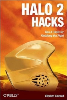 Halo 2 Hacks, Paperback / softback Book Halo 2 Hacks, Paperback / softback Book