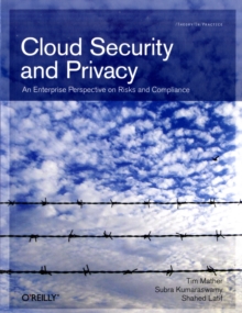 Cloud Security and Privacy : An Enterprise Perspective on Risks and Compliance, Paperback Book Cloud Security and Privacy : An Enterprise Perspective on Risks and Compliance, Paperback Book
