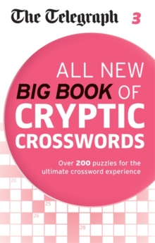 The Telegraph All New Big Book of Cryptic Crosswords 3, Paperback Book The Telegraph All New Big Book of Cryptic Crosswords 3, Paperback Book