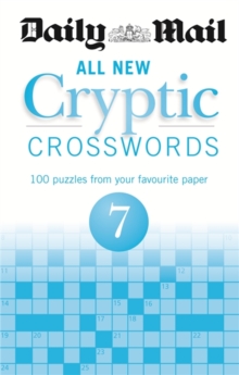 Daily Mail All New Cryptic Crosswords 7, Paperback / softback Book Daily Mail All New Cryptic Crosswords 7, Paperback / softback Book