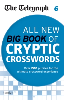 The Telegraph: All New Big Book of Cryptic Crosswords 6, Paperback / softback Book The Telegraph: All New Big Book of Cryptic Crosswords 6, Paperback / softback Book