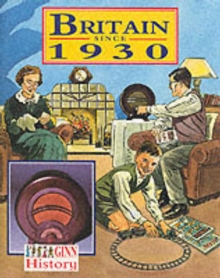 Ginn History: Key Stage 2 Britain Since 1930 Pupil`S Book, Paperback Book Ginn History: Key Stage 2 Britain Since 1930 Pupil`S Book, Paperback Book