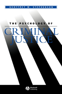 The Psychology of Criminal Justice, Paperback Book The Psychology of Criminal Justice, Paperback Book