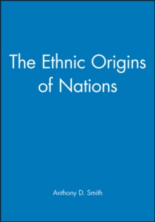 The Ethnic Origins of Nations, Paperback Book The Ethnic Origins of Nations, Paperback Book