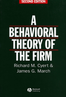 A Behavioral Theory of the Firm, Paperback Book A Behavioral Theory of the Firm, Paperback Book