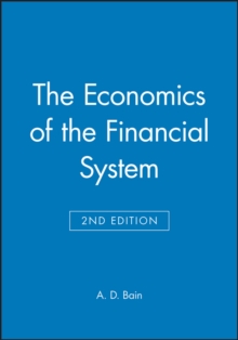 The Economics of the Financial System, Paperback / softback Book The Economics of the Financial System, Paperback / softback Book