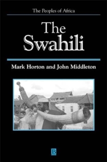 The Swahili : The Social Landscape of a Mercantile Society