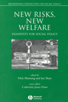 New Risks, New Welfare : Signposts for Social Policy