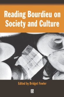 Reading Bourdieu on Society and Culture