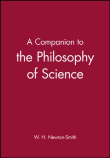 A Companion to the Philosophy of Science, Paperback Book A Companion to the Philosophy of Science, Paperback Book